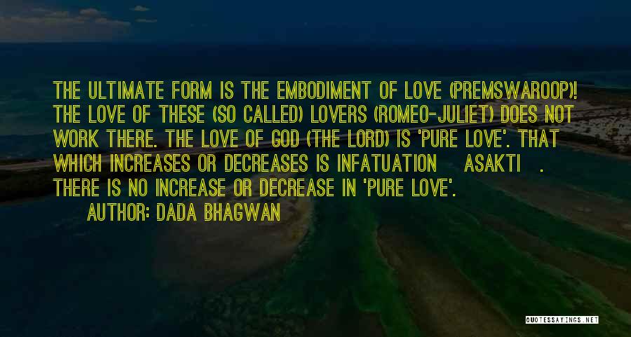 Pure Love Quotes By Dada Bhagwan