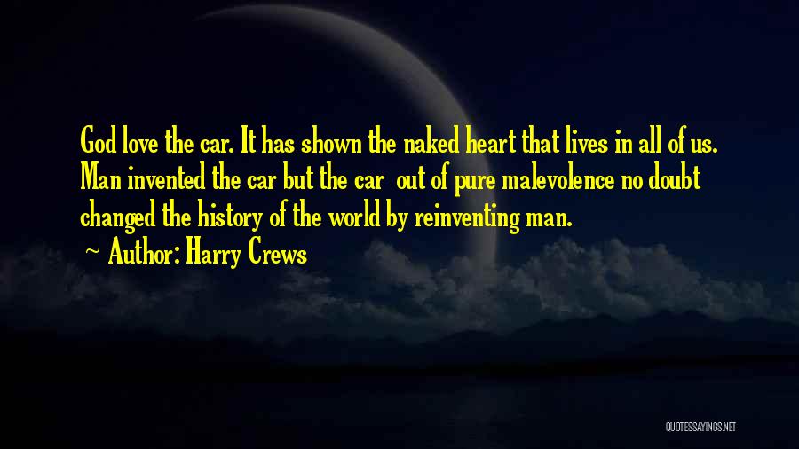 Pure Love Quotes By Harry Crews