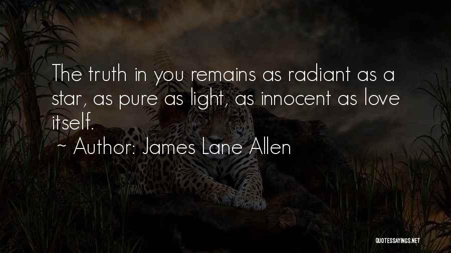 Pure Love Quotes By James Lane Allen