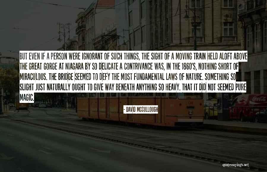Pure Magic Quotes By David McCullough Pure Magic Quotes By David McCullough