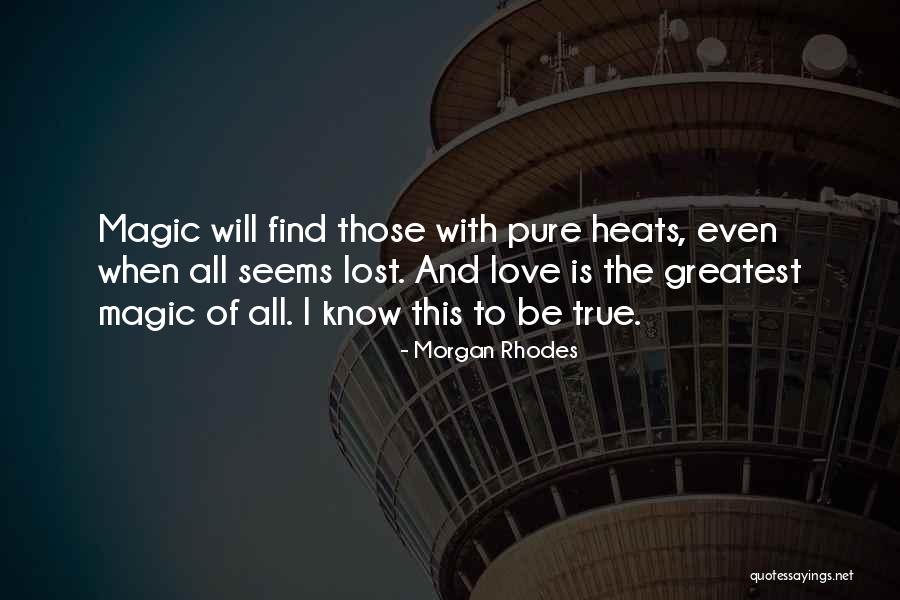 Pure Magic Quotes By Morgan Rhodes Pure Magic Quotes By Morgan Rhodes