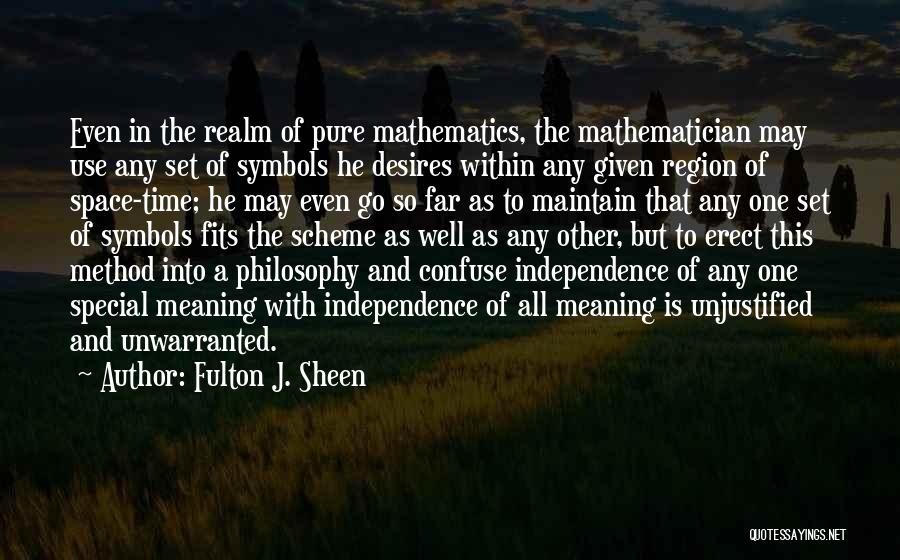 Pure Mathematician Quotes By Fulton J. Sheen