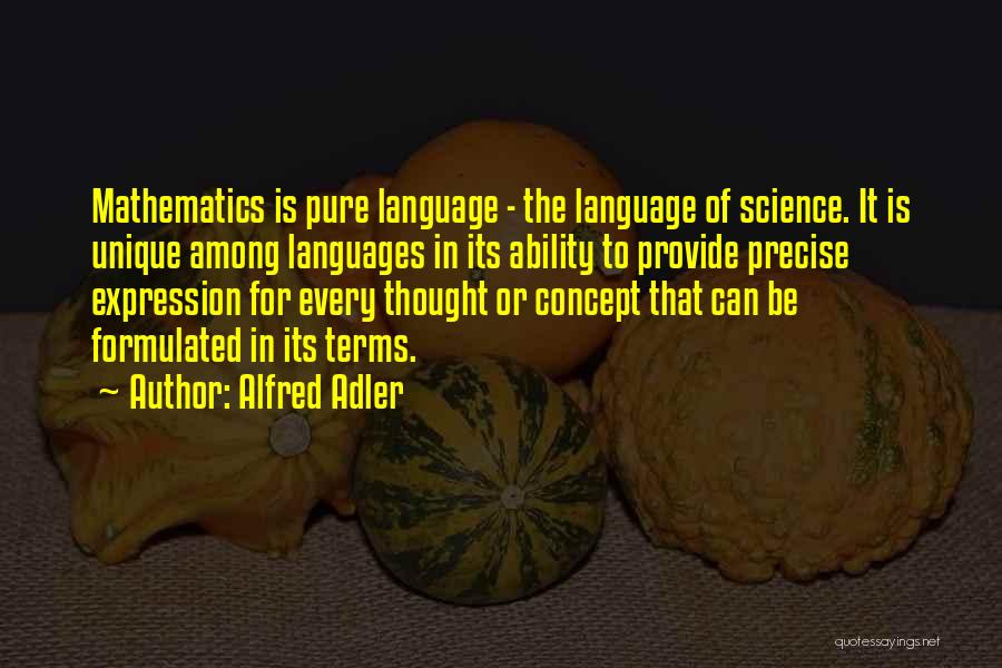 Pure Mathematics Quotes By Alfred Adler