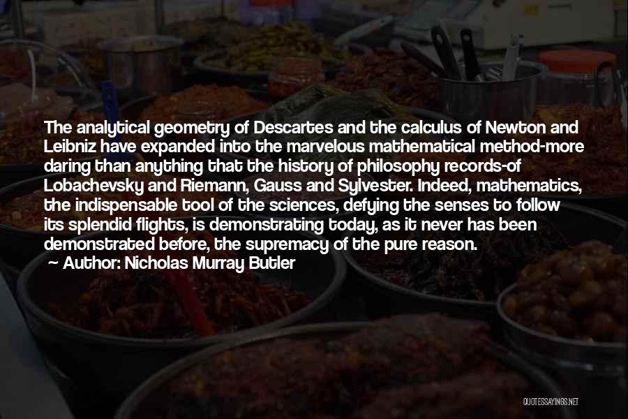 Pure Mathematics Quotes By Nicholas Murray Butler