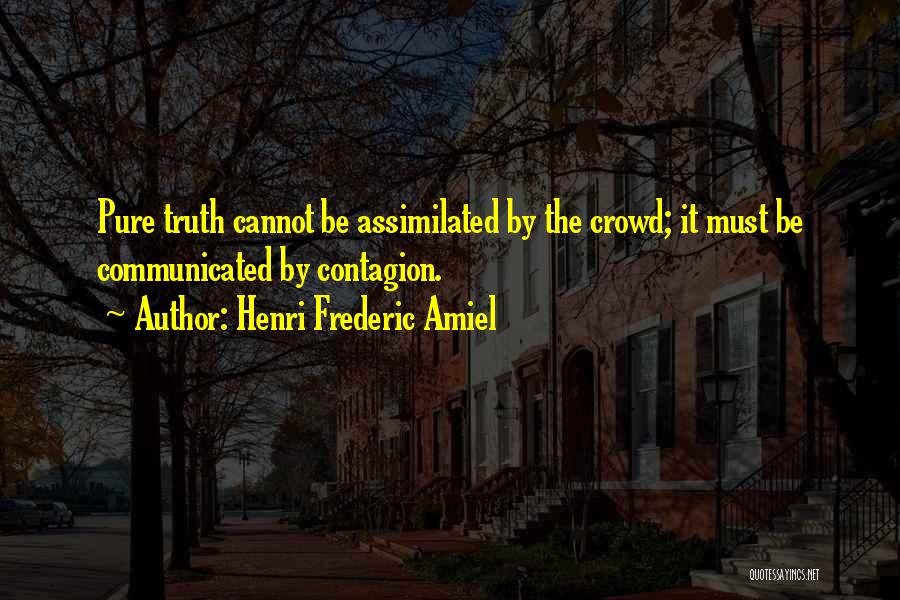 Pure Quotes By Henri Frederic Amiel