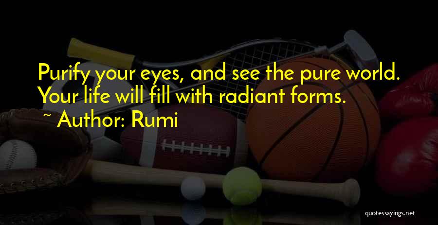 Pure Quotes By Rumi