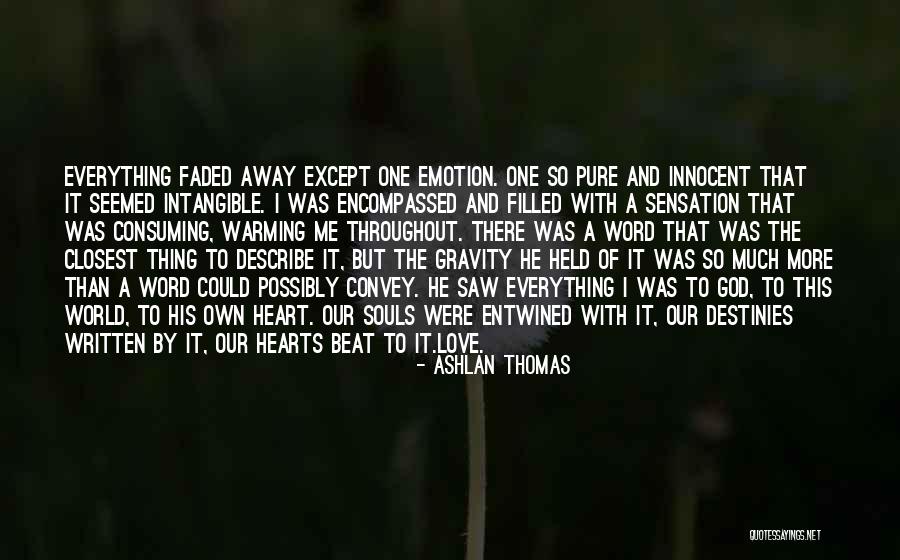 Pure Souls Quotes By Ashlan Thomas Pure Souls Quotes By Ashlan Thomas