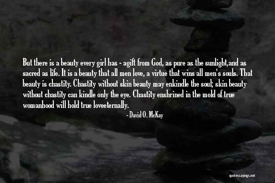 Pure Souls Quotes By David O. McKay Pure Souls Quotes By David O. McKay