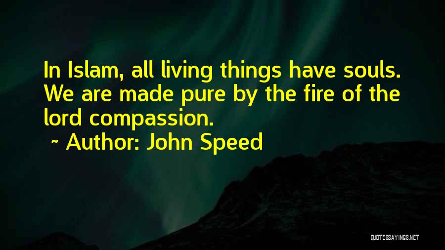 Pure Souls Quotes By John Speed