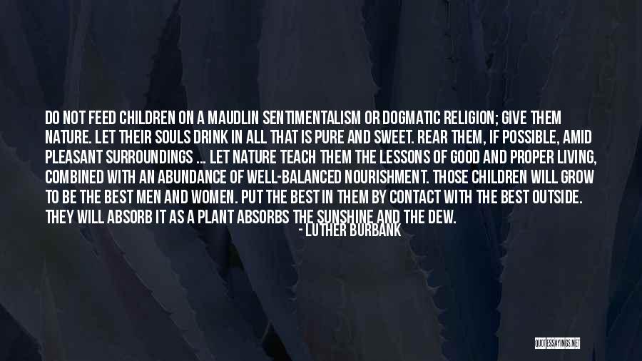 Pure Souls Quotes By Luther Burbank Pure Souls Quotes By Luther Burbank