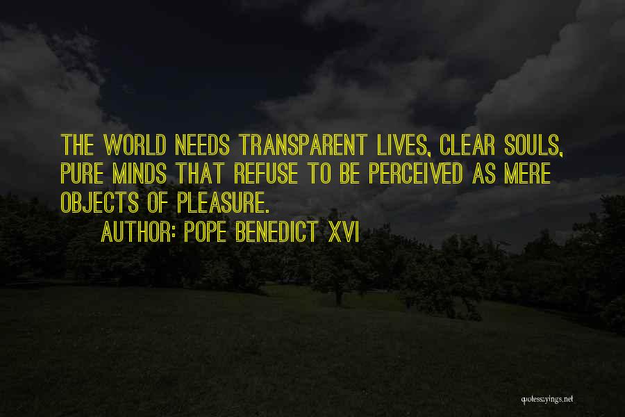 Pure Souls Quotes By Pope Benedict XVI