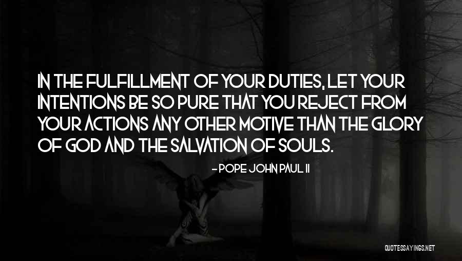 Pure Souls Quotes By Pope John Paul II Pure Souls Quotes By Pope John Paul II