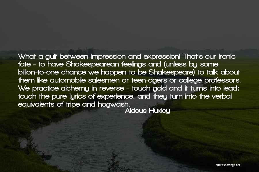 Pure Talk Quotes By Aldous Huxley Pure Talk Quotes By Aldous Huxley