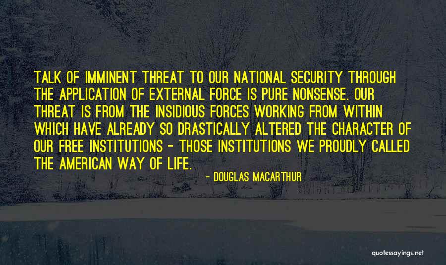 Pure Talk Quotes By Douglas MacArthur Pure Talk Quotes By Douglas MacArthur