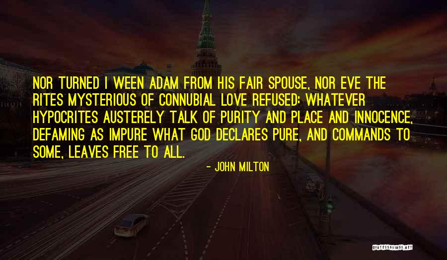 Pure Talk Quotes By John Milton Pure Talk Quotes By John Milton