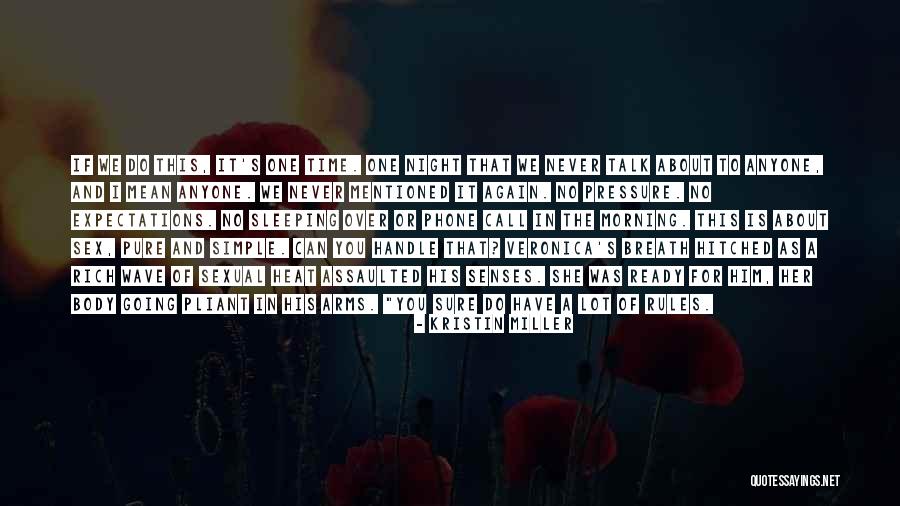 Pure Talk Quotes By Kristin Miller Pure Talk Quotes By Kristin Miller