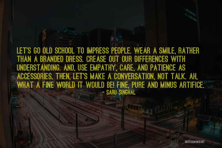 Pure Talk Quotes By Saru Singhal Pure Talk Quotes By Saru Singhal