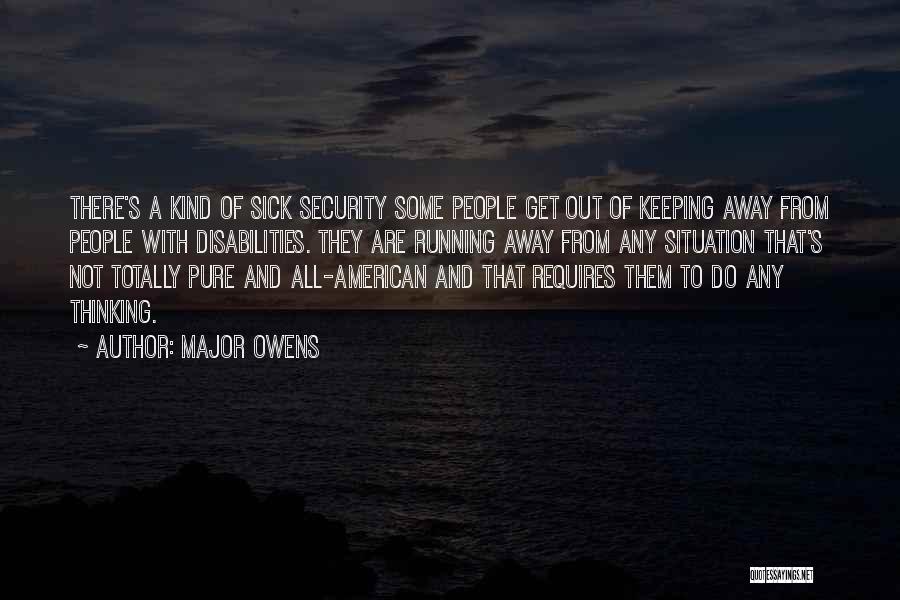 Pure Thinking Quotes By Major Owens