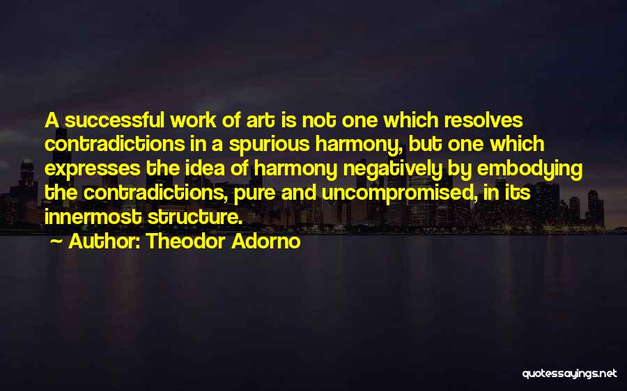 Pure Thinking Quotes By Theodor Adorno