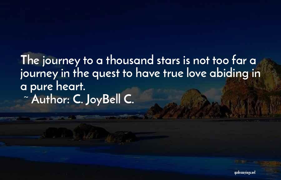 Pure True Love Quotes By C. JoyBell C.