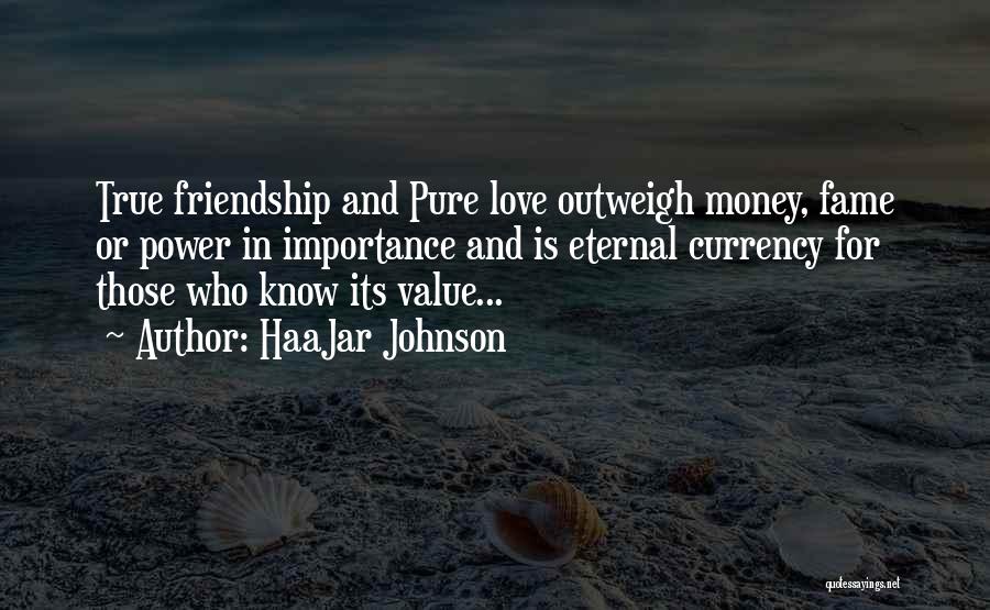 Pure True Love Quotes By HaaJar Johnson