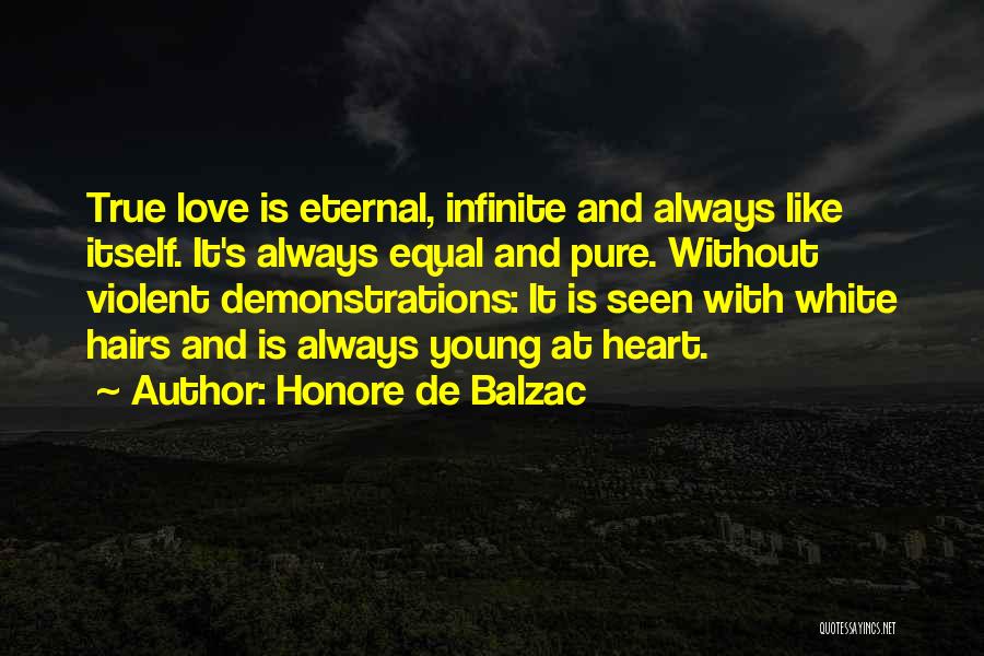 Pure True Love Quotes By Honore De Balzac