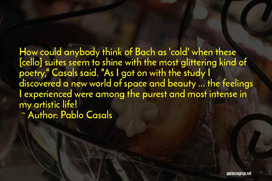 Purest Beauty Quotes By Pablo Casals