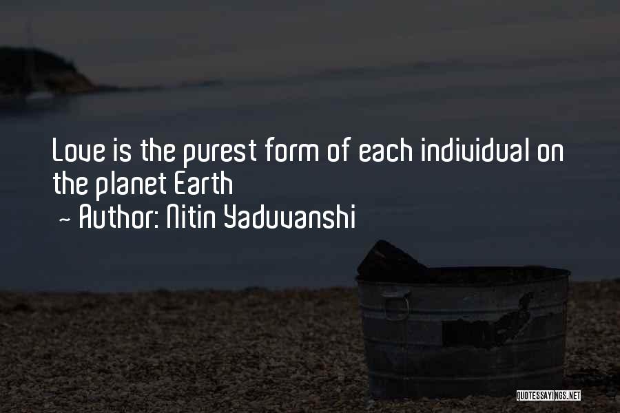 Purest Form Of Love Quotes By Nitin Yaduvanshi