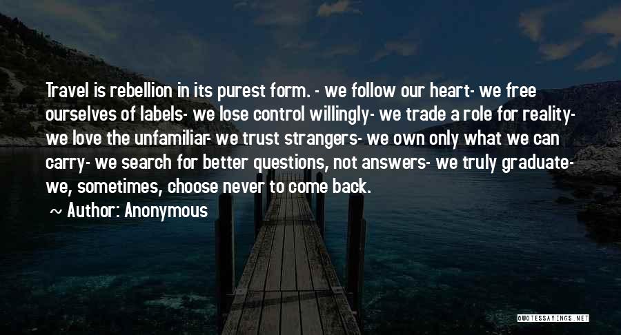 Purest Heart Quotes By Anonymous
