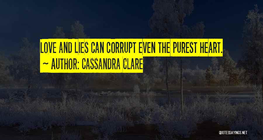 Purest Heart Quotes By Cassandra Clare