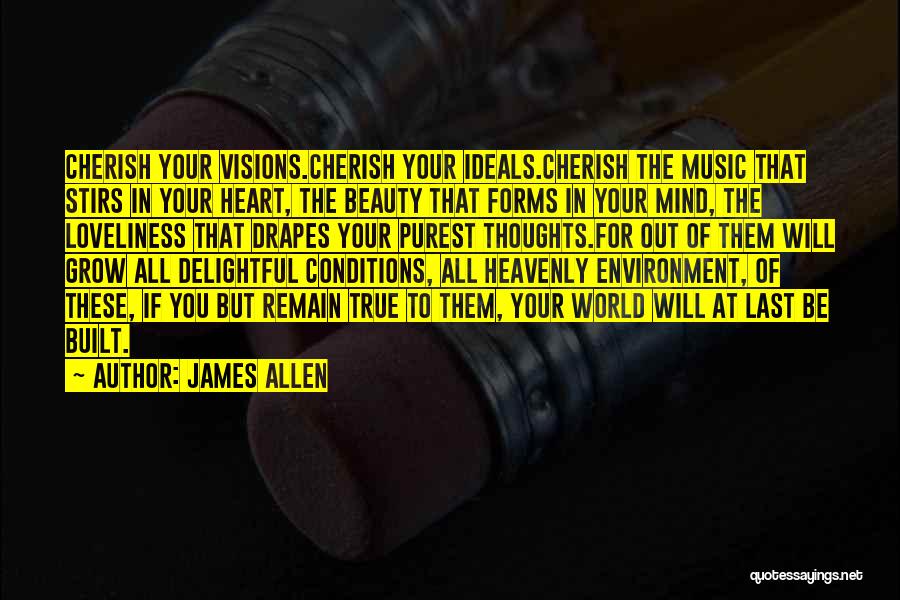 Purest Heart Quotes By James Allen