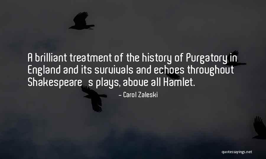 Purgatory In Hamlet Quotes By Carol Zaleski Purgatory In Hamlet Quotes By Carol Zaleski