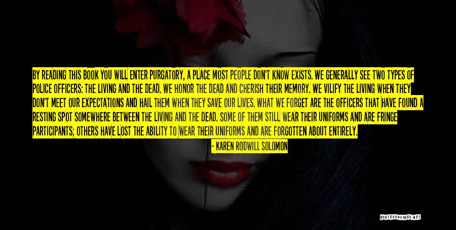 Purgatory The Forgotten Quotes By Karen Rodwill Solomon Purgatory The Forgotten Quotes By Karen Rodwill Solomon