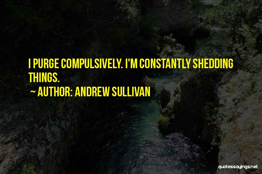 Purge Quotes By Andrew Sullivan
