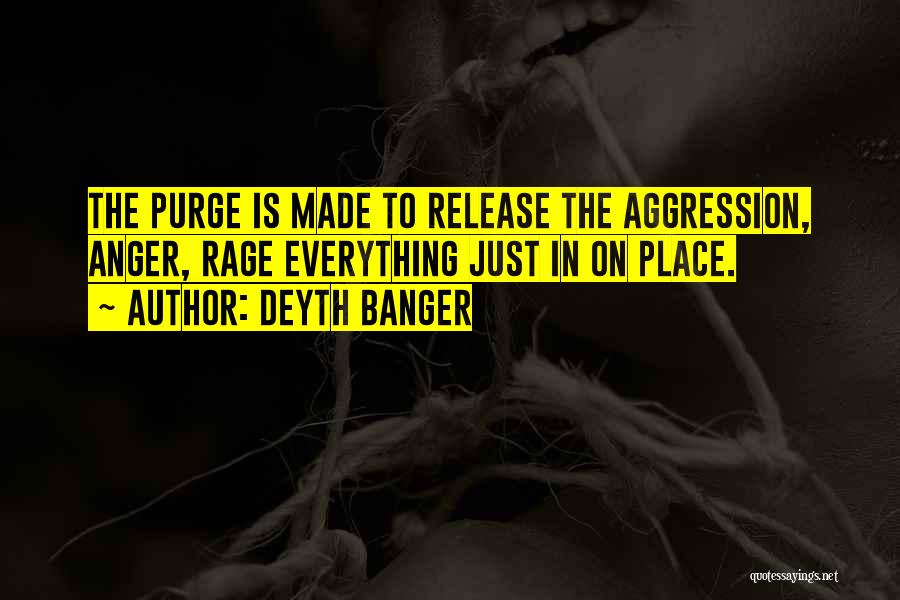 Purge Quotes By Deyth Banger