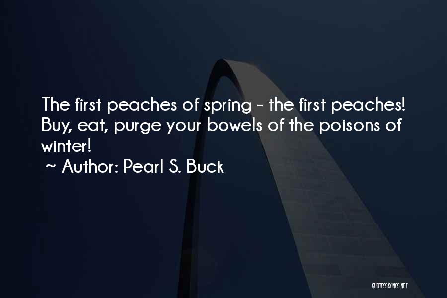 Purge Quotes By Pearl S. Buck