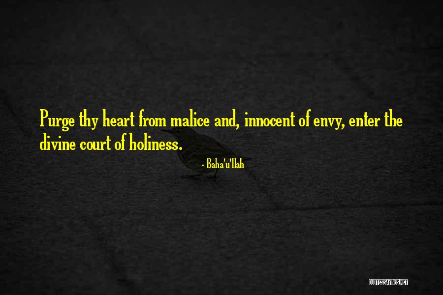 Purge Yourself Quotes By Baha'u'llah Purge Yourself Quotes By Baha'u'llah