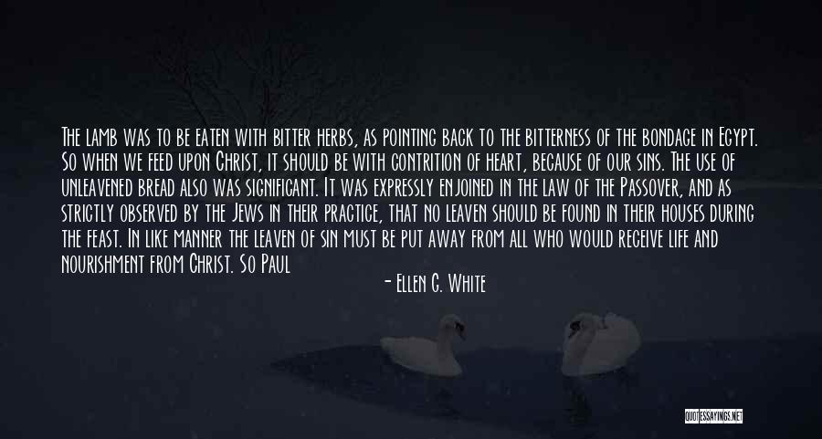 Purge Yourself Quotes By Ellen G. White