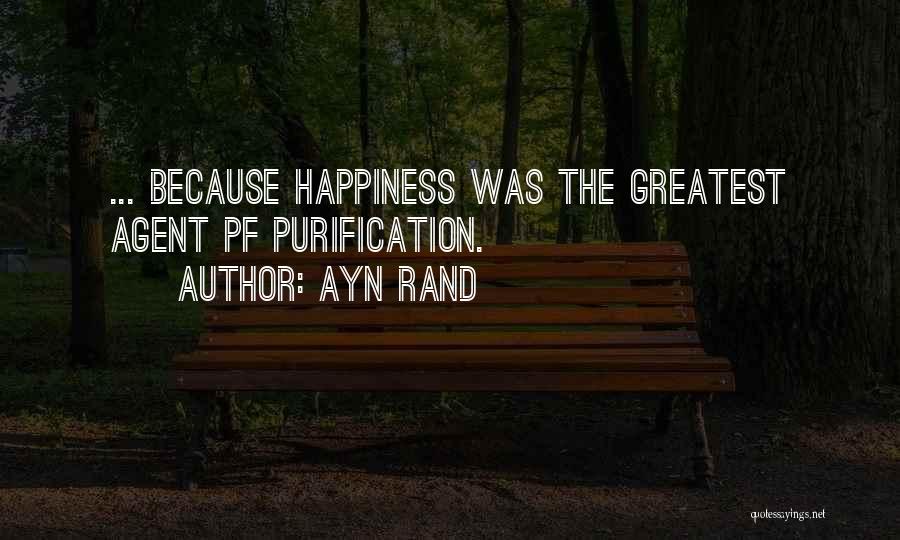 Purification Quotes By Ayn Rand