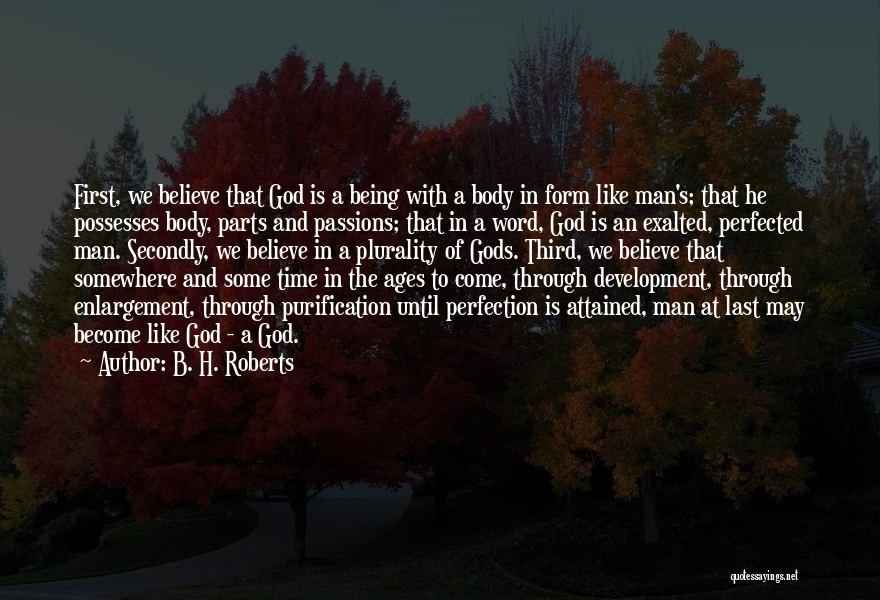 Purification Quotes By B. H. Roberts