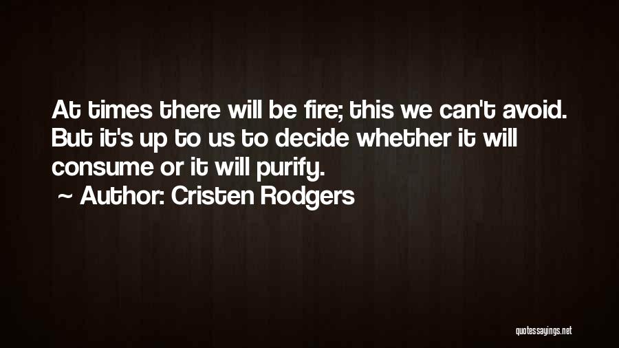 Purification Quotes By Cristen Rodgers