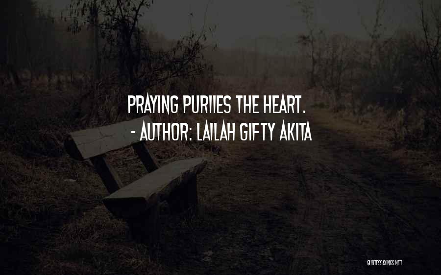 Purification Quotes By Lailah Gifty Akita