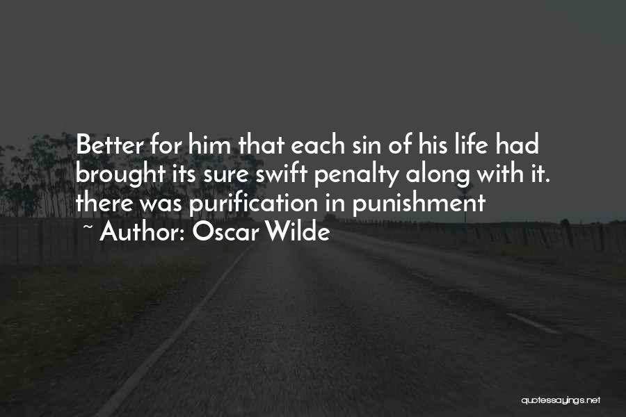 Purification Quotes By Oscar Wilde