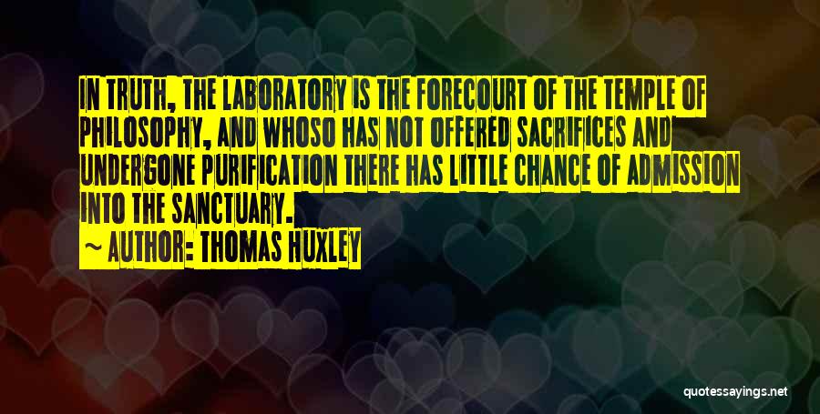 Purification Quotes By Thomas Huxley