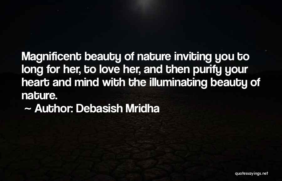 Purify My Heart Quotes By Debasish Mridha