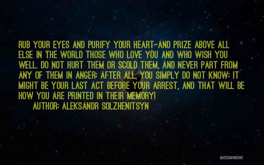 Purify Your Heart Quotes By Aleksandr Solzhenitsyn