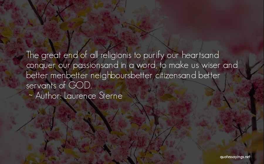 Purify Your Heart Quotes By Laurence Sterne