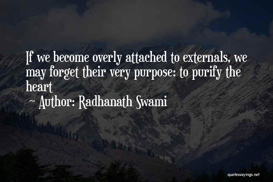 Purify Your Heart Quotes By Radhanath Swami