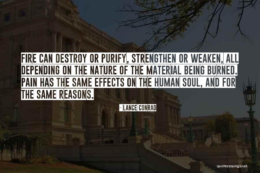 Purify Your Soul Quotes By Lance Conrad Purify Your Soul Quotes By Lance Conrad