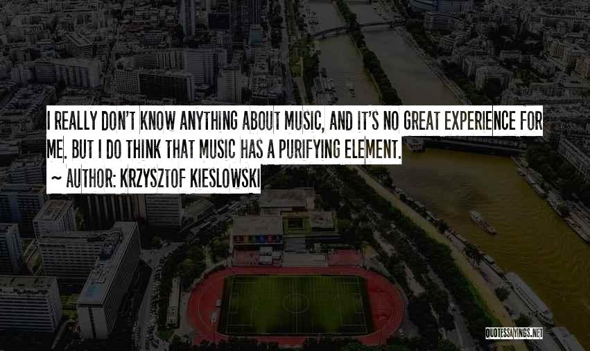 Purifying Quotes By Krzysztof Kieslowski